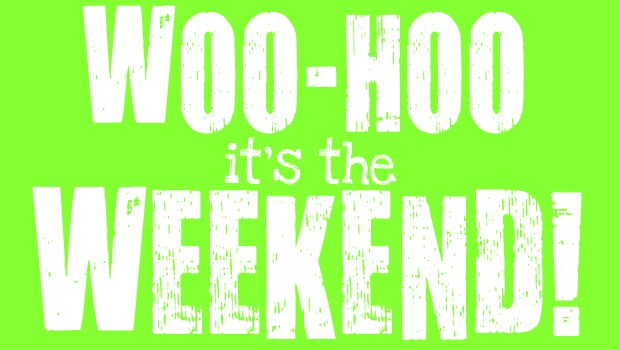 Weekend Fun Weekend Fun