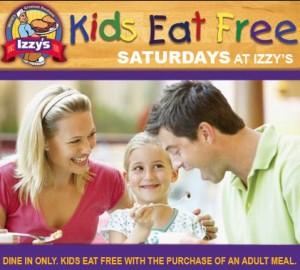 KIDS EAT FREE SATURDAYS AT IZZYS
