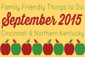 Family Friendly Things to Do in Cincinnati & NKY - September 2015